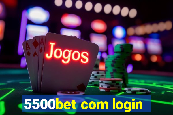 5500bet com login